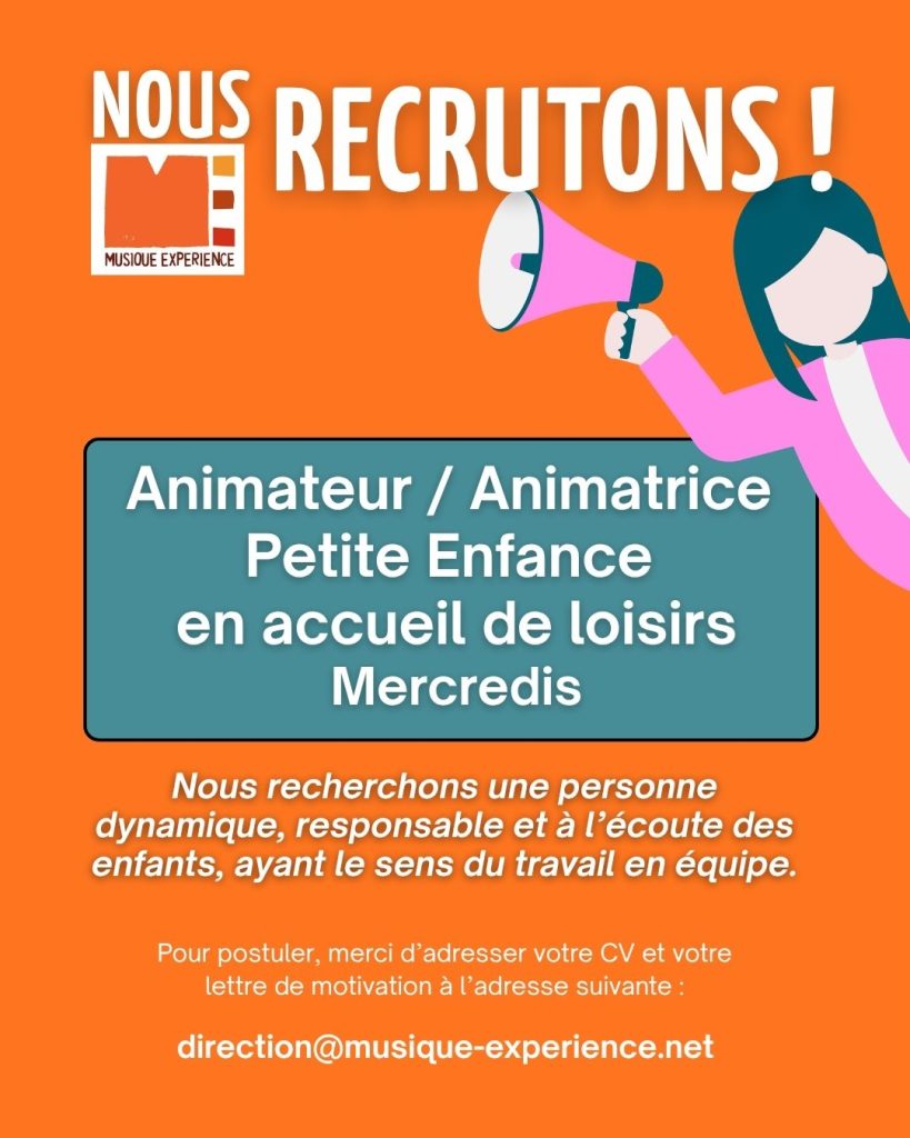 Musique Expérience recrute un.e: Animateur / Animatrice accueil de loisirs – Mercredis